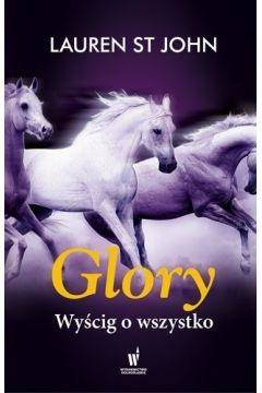 Glory Wyścig o wszystko - Lauren ST John
