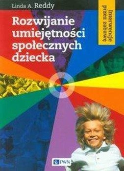Rozwijanie umiejętności społecznych dziecka - Linda Reddy