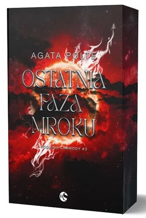 Ostatnia faza mroku. Rodzina Carmody. Tom 3 (ilustrowane brzegi), Agata Polte