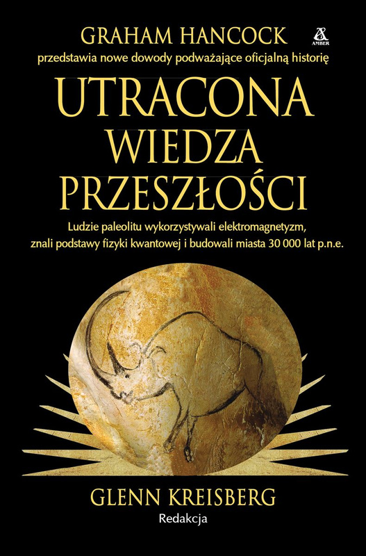 Utracona wiedza przeszłości, Graham Hancock