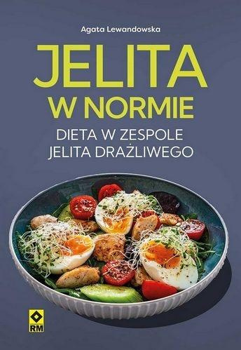 Jelita w normie Dieta w zespole jelita drażliwego, Agata Lewandowska