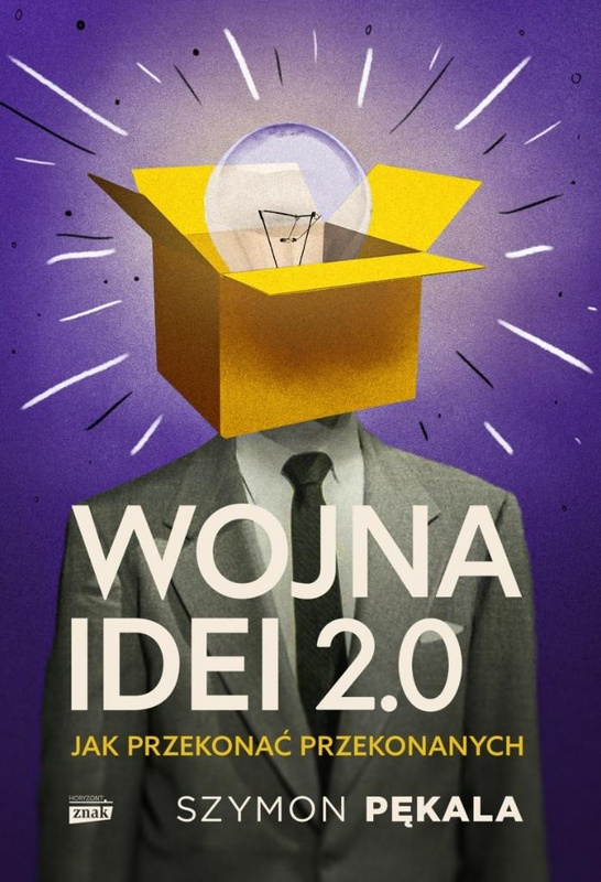 Wojna Idei 2.0. Jak przekonać... z autografem, Szymon Pękala