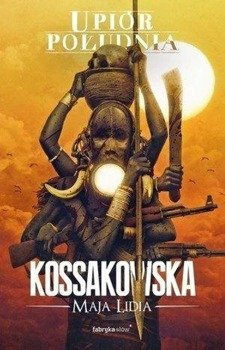 Upiór Południa - Lidia Maja