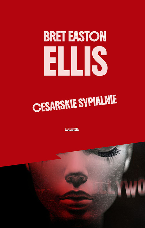 Cesarskie sypialnie, Bret Easton Ellis