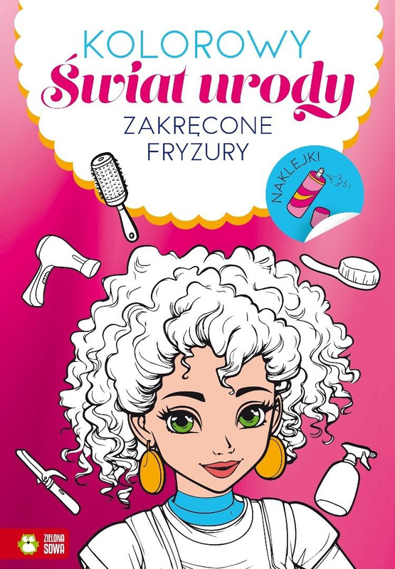 Kolorowy świat urody. Zakręcone fryzury, praca zbiorowa