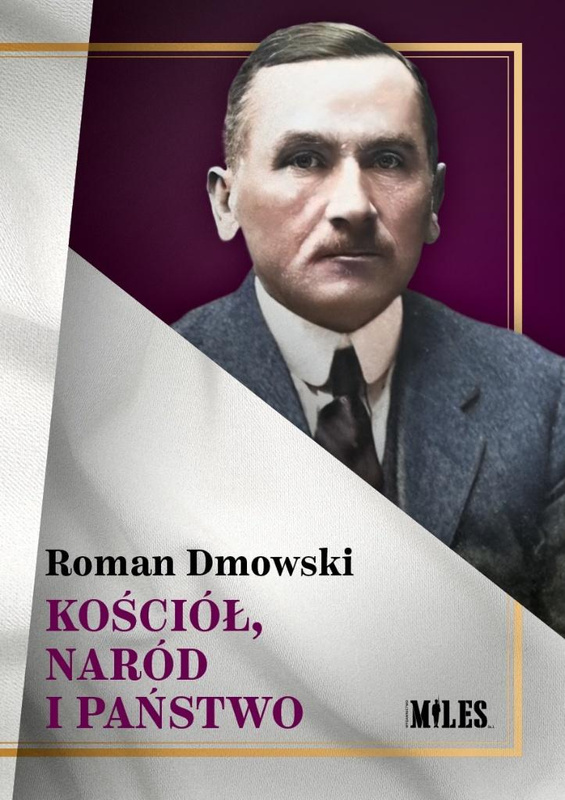 Kościół, naród i państwo, Roman Dmowski