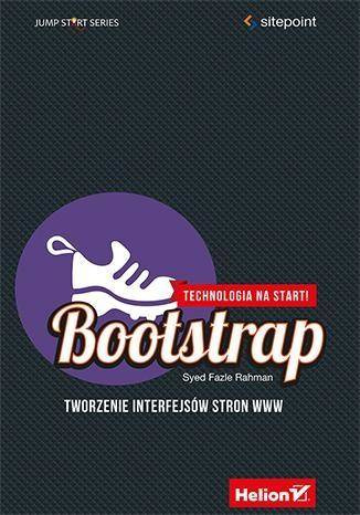 Bootstrap. Tworzenie interfejsów stron WWW. - Syed Fazle Rahman