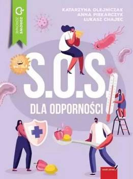 S.O.S. dla odporności, Katarzyna Olejniczak, Anna Piekarczyk, Łukasz Chajec