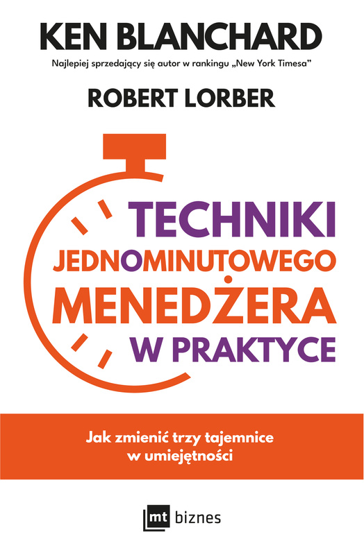 Techniki Jednominutowego Menedżera w praktyce, Ken Blanchard
