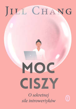 Moc ciszy, Jill Chang