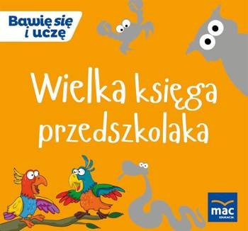 Wielka Księga przedszkolaka, praca zbiorowa