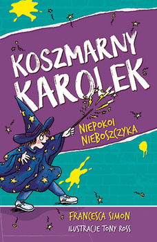 Koszmarny Karolek niepokoi nieboszczyka, Francesca Simon