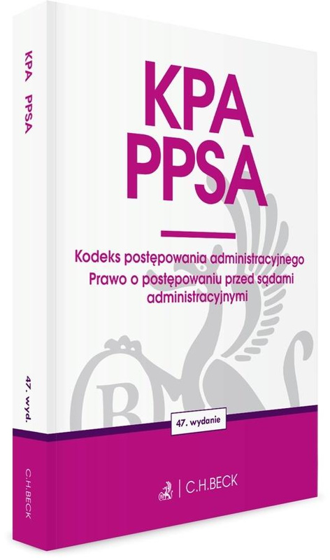 KPA. PPSA. Kodeks postępowania administracyjnego, praca zbiorowa