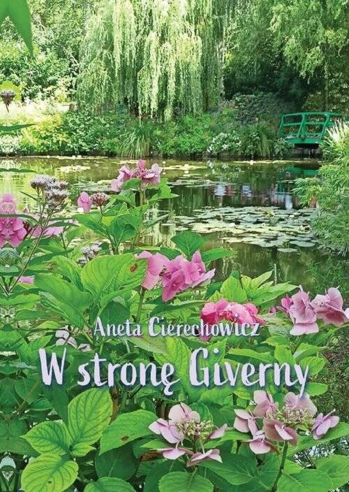 W stronę Giverny, Cierechowicz Aneta
