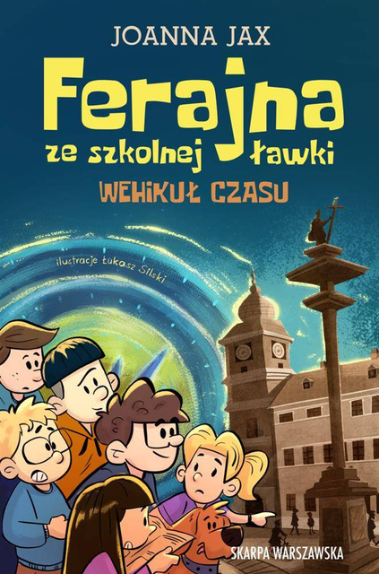 Ferajna ze szkolnej ławki. Wehikuł czasu, Joanna Jax