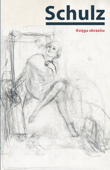 Księga obrazów, Bruno Schulz