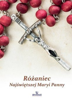Różaniec Najświętszej Maryi Panny - praca zbiorowa