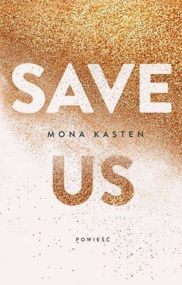 Save us - Mona Kasten