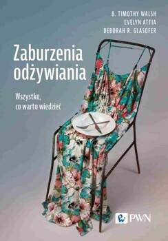 Zaburzenia odżywiania, Walsh B. Timothy