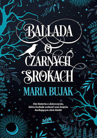 Ballada o Czarnych Srokach, Maria Bujak