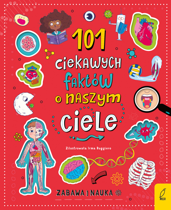 101 ciekawych faktów o naszym ciele,