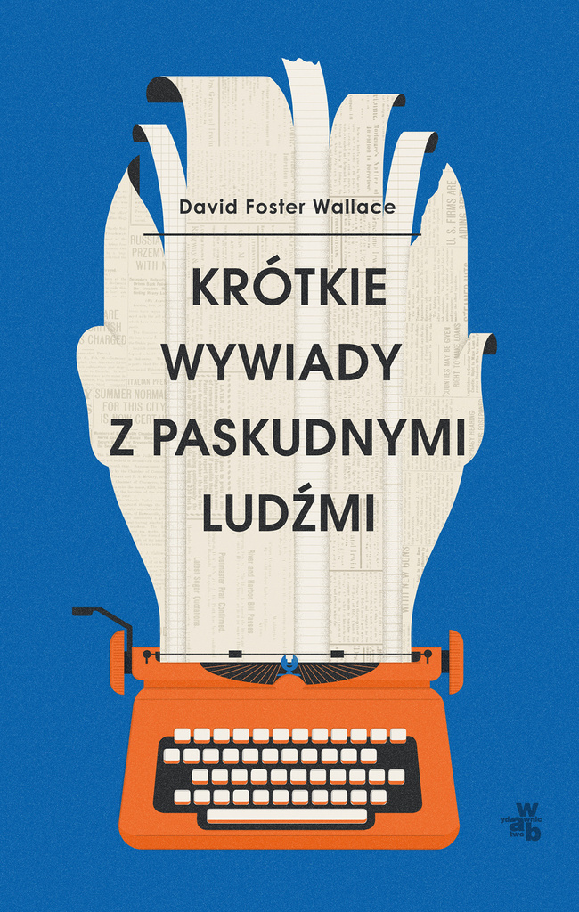 Krótkie wywiady z paskudnymi ludźmi, D. F. Wallace