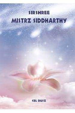 Mistrz Siddharthy. Cel duszy - Sirshree Tejparkhi