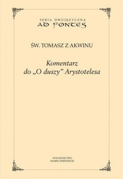 Komentarz do -O duszy- Arystotelesa, św. Tomasz