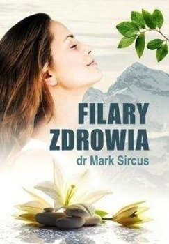 Filary zdrowia, Mark Sircus