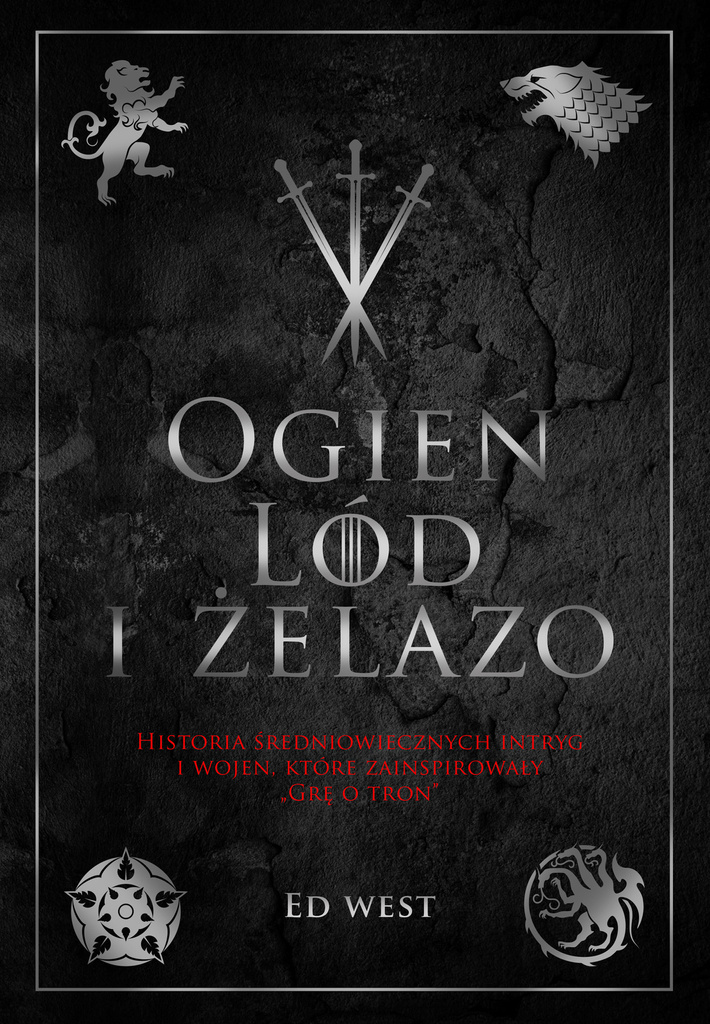 Ogień lód i żelazo, Ed West