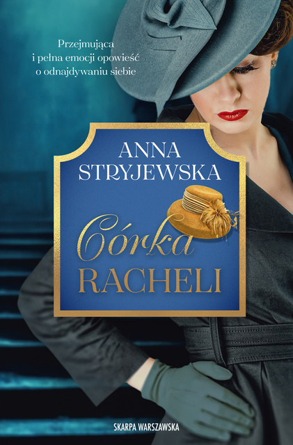 Córka Racheli, Anna Stryjewska