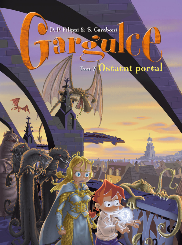Ostatni portal. Gargulce. Gargulce. Tom 7, Denis-Pierre Filippi