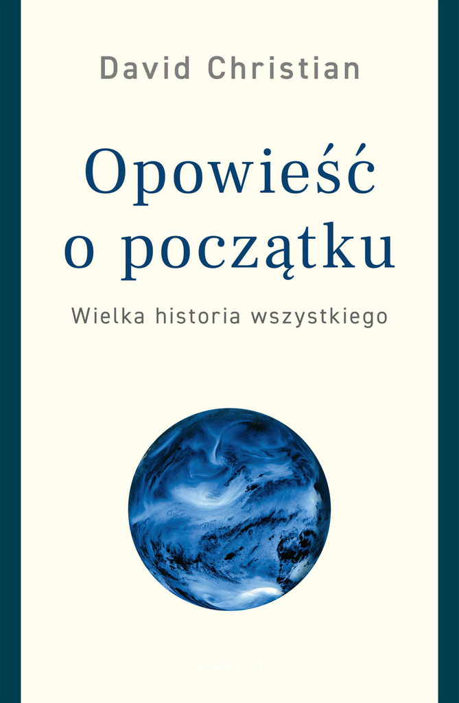 Opowieść o początku Wielka..., David Christian