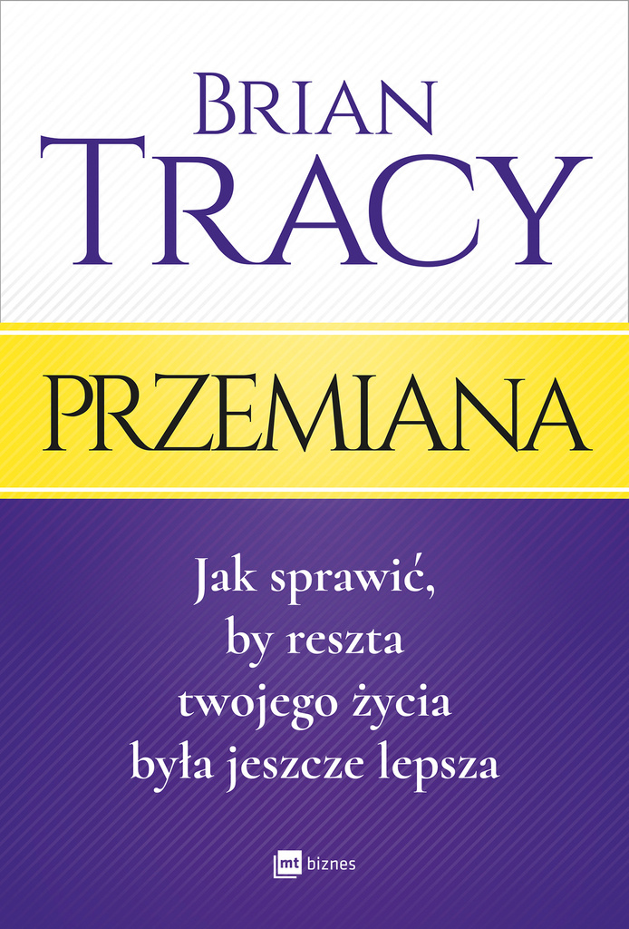 Przemiana, Brian Tracy