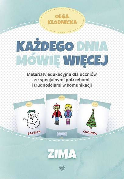 Każdego dnia mówię więcej - Zima - Olga Kłodnicka