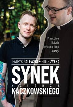 Synek księdza Kaczkowskiego, Galewski Patryk