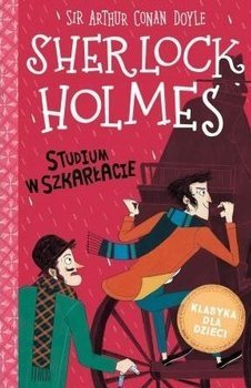 Sherlock Holmes T.1 Studium w szakrłacie - Arthur Doyle Conan