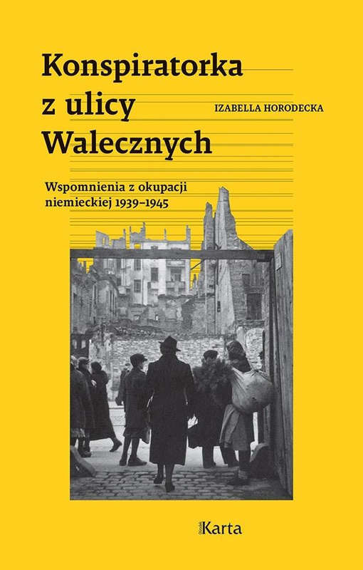 Konspiratorka z ulicy Walecznych, Izabella Horodecka