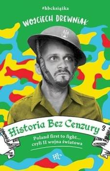 Historia bez cenzury 3, wyd 2022, Wojciech Drewniak