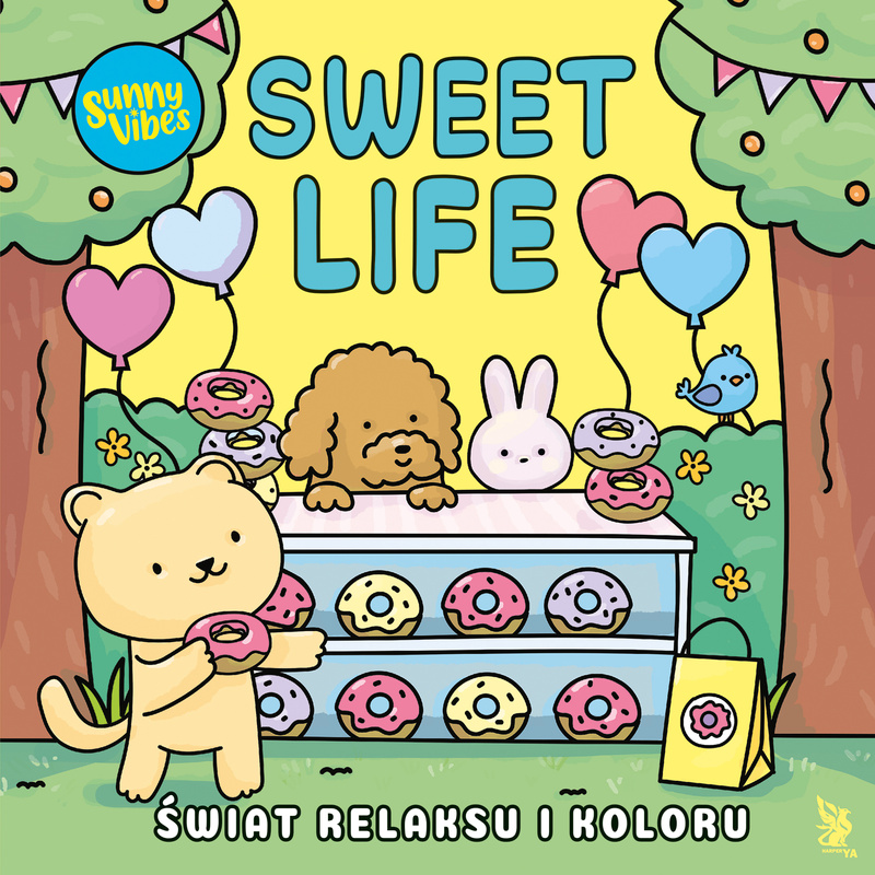 Sunny Vibes. Sweet Life. Świat relaksu i koloru. Urocze kolorowanki, Sam Jayne