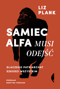 Samiec alfa musi odejść, Liz Plank