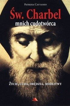 Św. Charbel. Mnich cudotwórca, Patrizia Cattaneo