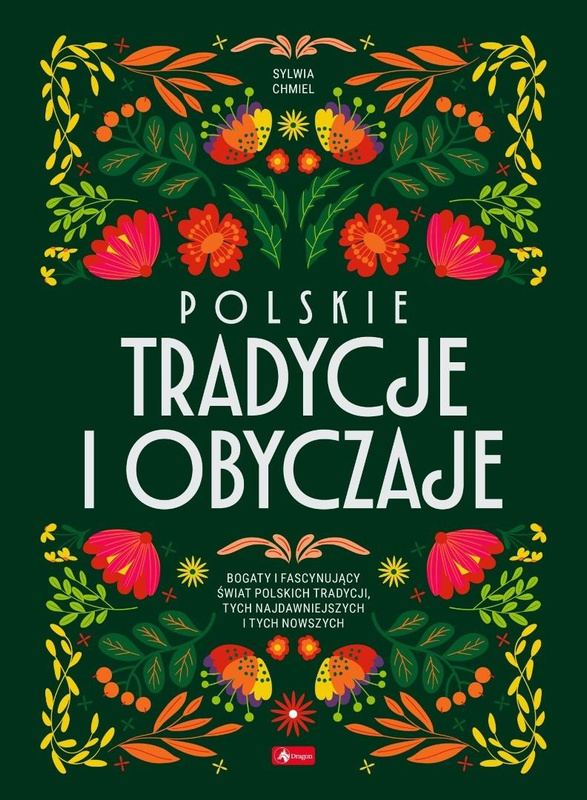 Polskie tradycje i obyczaje, Sylwia Chmiel