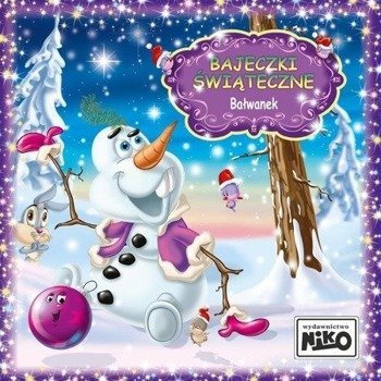 Bajeczki Świąteczne. Bałwanek - Elżbieta Śnieżkowska - Bielak