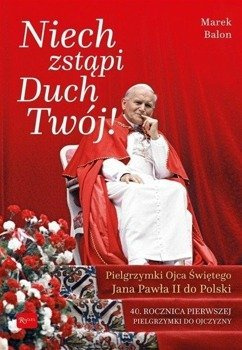 Niech zstąpi Duch Twój, Marek Balon