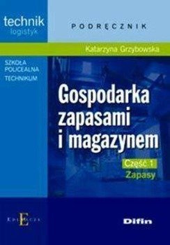Tech. logis. Gospodarka zapasami i magazynem cz. 1 - Katarzyna Grzybowska