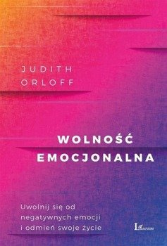 Wolność emocjonalna, Judith Orloff
