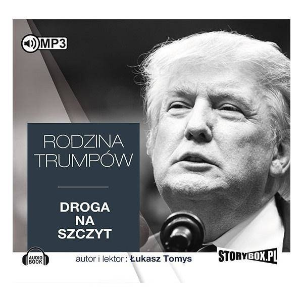 Rodzina Trumpów. Droga na szczyt - Łukasz Tomys