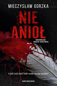 Nie Anioł, Mieczysław Gorzka