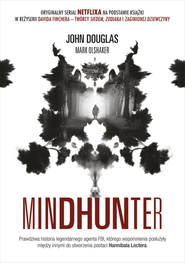 Mindhunter. Tajemnice elitarnej jednostki FBI zajmującej się ściganiem seryjnych przestępców, John Douglas